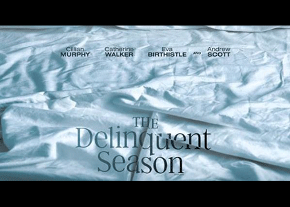 Production News/ 2017  The Delinquent Season